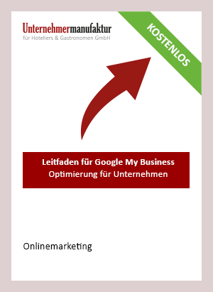 Leitfaden für Google My Business - Unternehmermanufaktur