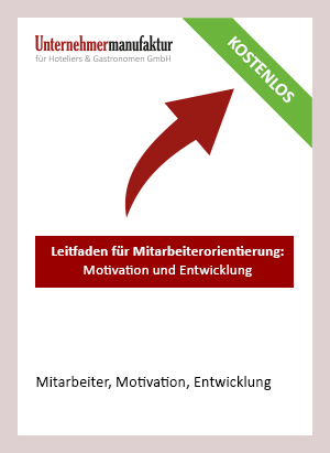 Leitfaden für Mitarbeitermotivation und Mitarbeiterentwicklung - Unternehmermanufaktur