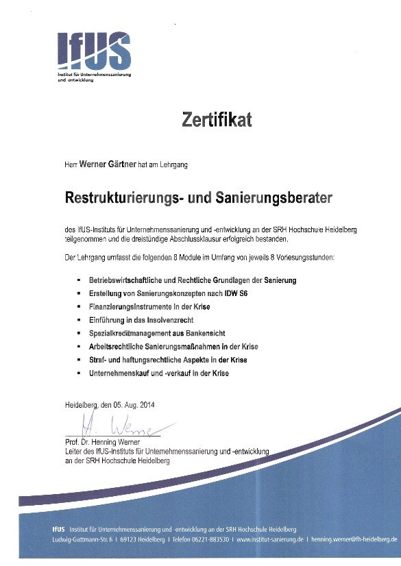 Zertifikat für Restrukturierungs- und Sanierungsberater des IfUS-Instituts für Unternehmenssanierung - Werner Gärtner
