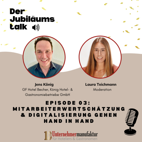 Jubiläumstalk mit Jens König - Mitarbeiterwertschätzung & Digitalisierung gehen Hand in Hand